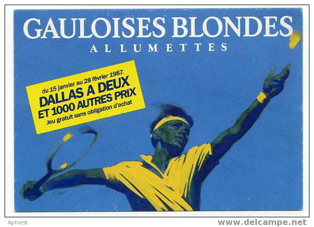 Carte Jeu Gauloises Blondes Allumettes -Dallas à Deux - Tennis - Andere & Zonder Classificatie