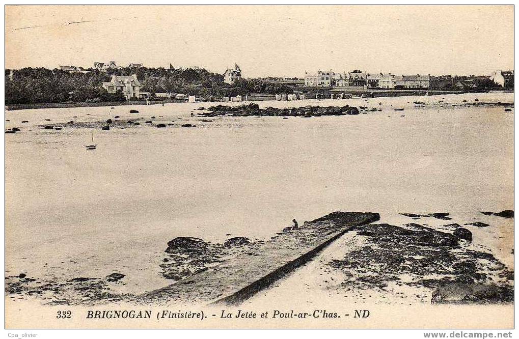 29 BRIGOGNAN Jetée, Poul Ar C'Has, Ed ND 332, 1927 - Brignogan-Plage