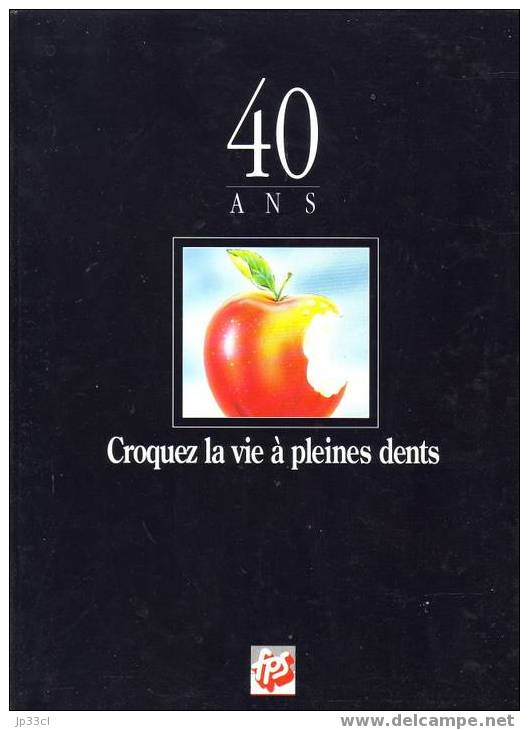 40 Ans Croquez La Vie à Pleine Dents, Par Marie José Laloy - Gezondheid