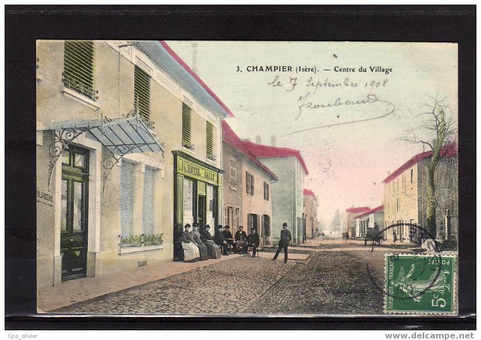38 CHAMPIER (envs Cote St André) Centre Du Village, Animée, Hotel Bally, Colorisée, Ed ? 3, 1908 - La Côte-Saint-André