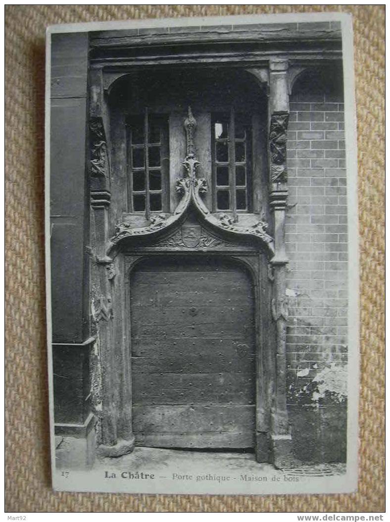 36 LA CHATRE PORTE GOTHIQUE MAISON DE BOIS - La Chatre