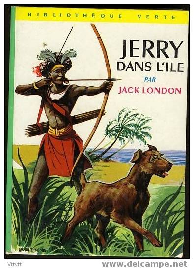 "JERRY DANS L'ILE" De Jack London. Edition Hachette N° 165 (1966). Bon état - Bibliotheque Verte