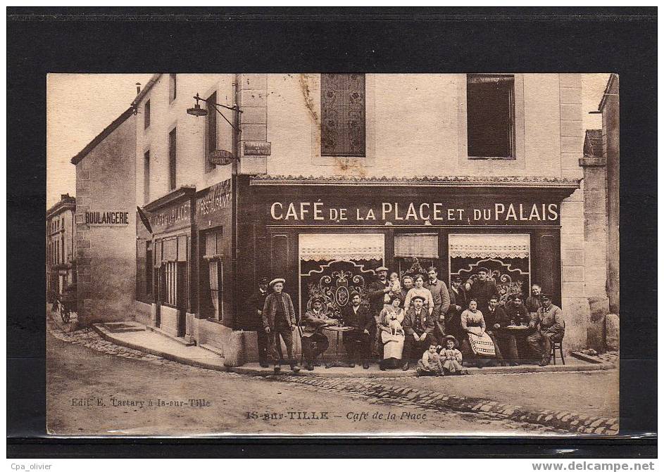 21 IS SUR TILLE Café De La Place Et Du Palais, Terrasse Animée, Ed Tartary, 1915 - Is Sur Tille