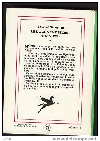 "BELLE ET SEBASTIEN, LE DOCUMENT SECRET" De Cécile Aubry. Edition Hachette N° 312 (1969). Bon état - Bibliotheque Verte