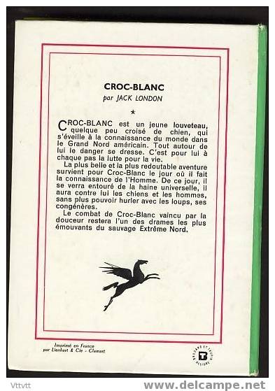 "CROC-BLANC" De Jack London. Edition Hachette N° 145 (1966). Bon état - Bibliothèque Verte