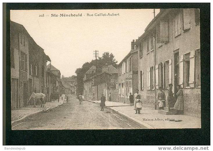 Sainte Menehould - La Rue Gaillot Aubert ( Animée MAINON ADAM éditeur N°203) - Sainte-Menehould