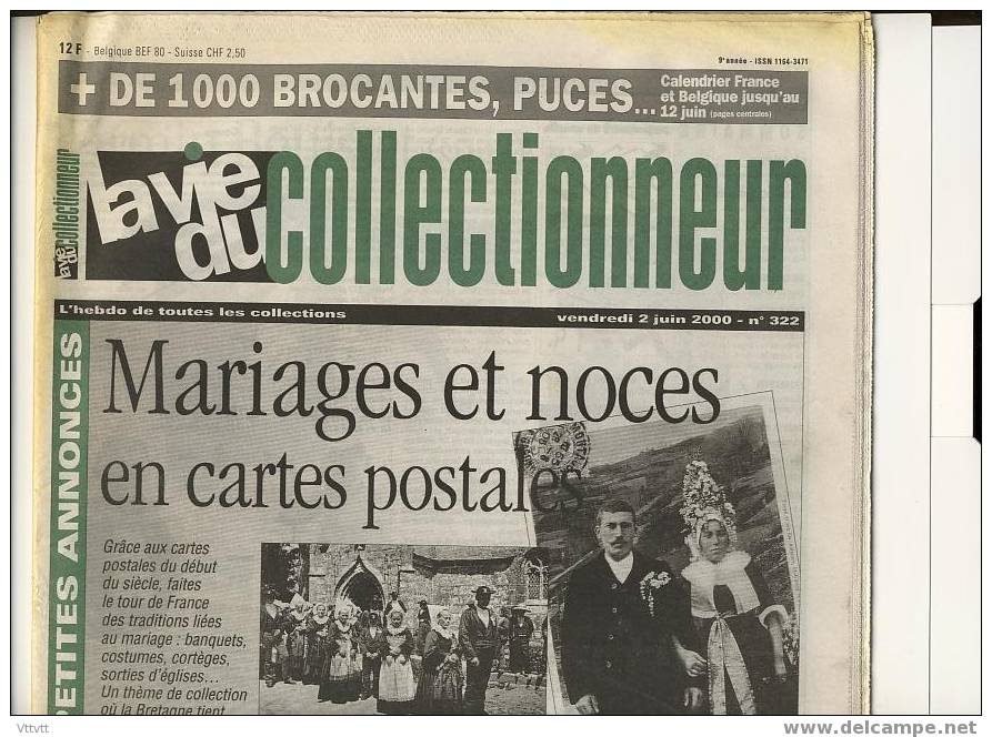 LA VIE DU COLLECTIONNEUR, N° 322, Juin 2000 : Mariages Et Noces En Cartes Postales, Décorations Des Alliés, Coloriages - Verzamelaars