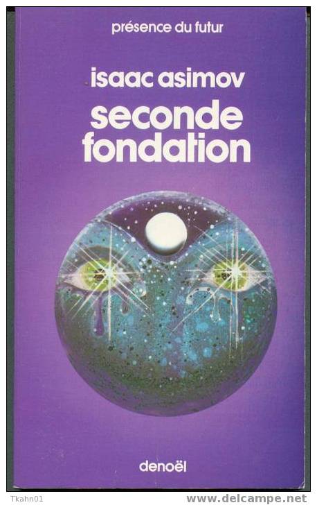 PRESENCE DU FUTUR  N° 94  " SECONDE FONDATION "  DE 1984  ISAAC-ASIMOV - Présence Du Futur