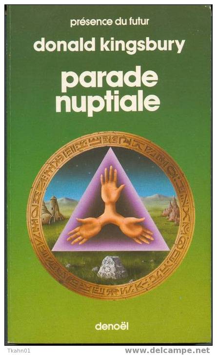 PRESENCE DU FUTUR  N° 365  " PARADE NUPTIALE "  DE 1983  DONALD-KINGSBURY  570 PAGES - Présence Du Futur