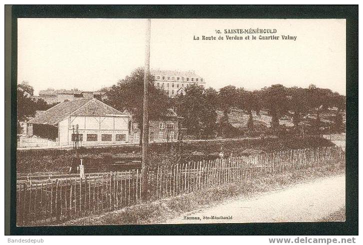 Sainte Menehould - La Route De Verdun Et Le Quartier Valmy (chemin De Fer  éd. ROSMAN Ste Menehould N°30) - Sainte-Menehould