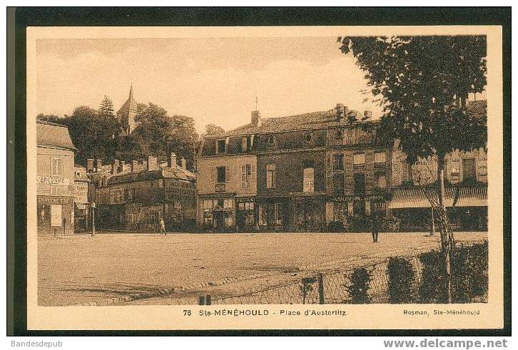 Sainte Menehould - Place D' Austerlitz ( Edit. Rosman Ste Menehould N°78 ) - Sainte-Menehould