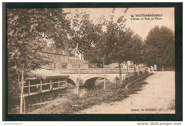 Sainte Menehould - L' Aisne Au Pont De Pierre ( Ed. Rosman Ste Menehould N°54) - Sainte-Menehould