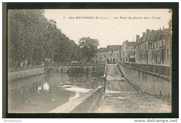 Sainte Menehould - Le Pont De Pierre Sur L' Aisne  ( Photo R. D. N°2) - Sainte-Menehould