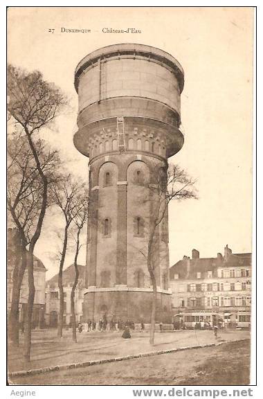 Chateau D Eau - Ref No 32- Dunkerque - Chateau D Eau  -bon Etat - Water Towers & Wind Turbines