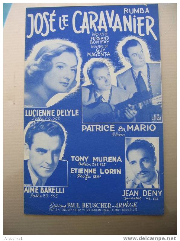 PARTITION DE JOSE LE CARAVANIER  LUCIENNE DELYLE/DENY/BARRELLI/PATRICE E T MARIO    : RUMBA   1952 - Liederbücher