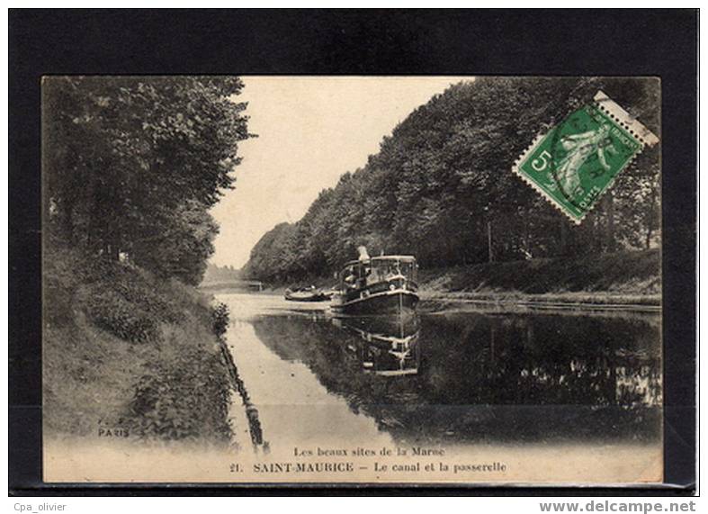 94 ST MAURICE Bords De Marne, Canal, Passerelle, Péniche, Remaorqueur, Ed FF 21, Sites De La Marne, 1913 - Saint Maurice