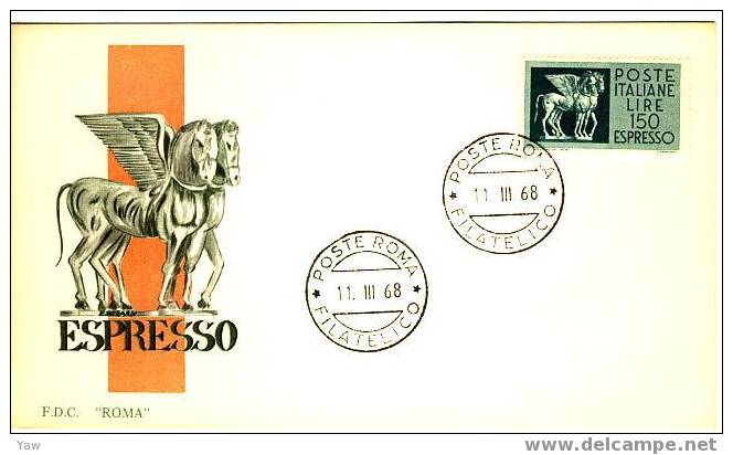 ITALIA FDC "ROMA"  1968  SERIE ESPRESSO "CAVALLI ALATI" 1 VALORE DA 150 £ - Express/pneumatic Mail