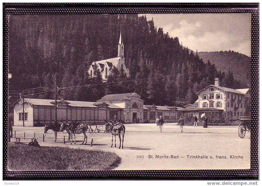 SUISSE /    ST-MORITZ-BAD / Trinkhalle U.franz. Kirche - Altri & Non Classificati