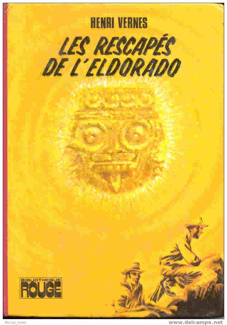 Henri Vernes - Luc Dassault - Les Rescapés De L'Eldorado - Bibliothèque Rouge 1974 - BE - Belgian Authors