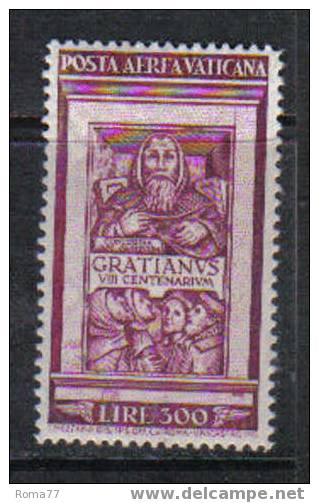 V16 - VATICANO 1951: Graziano , Posta Aerea Il Raro 300 Lire N. 20  Gomma Integra *** MNH - Luftpost