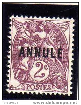 FRANCE: ANNULE N° 108a * - 1900-29 Blanc