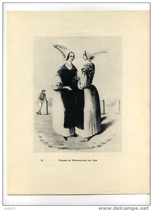 -  FEMME DE NOIRMOUTIERS EN 1840 . REPRO DES ANNEES 1930 D´UNE GRAVURE DU XIX° S. - Artis Historia