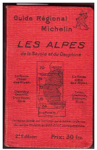 MICHELIN    2ème  édition  1928-1929 GUIDE ROUGE REGIONAL LES ALPES DE LA SAVOIE ET DU DAUPHINE - Michelin (guides)