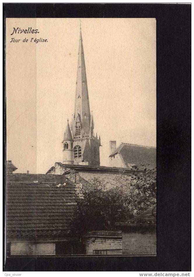 BEL NIVELLES Eglise, Tour, Clocher, Ed Nels Série 76 N° 19, Dos 1900 - Nivelles