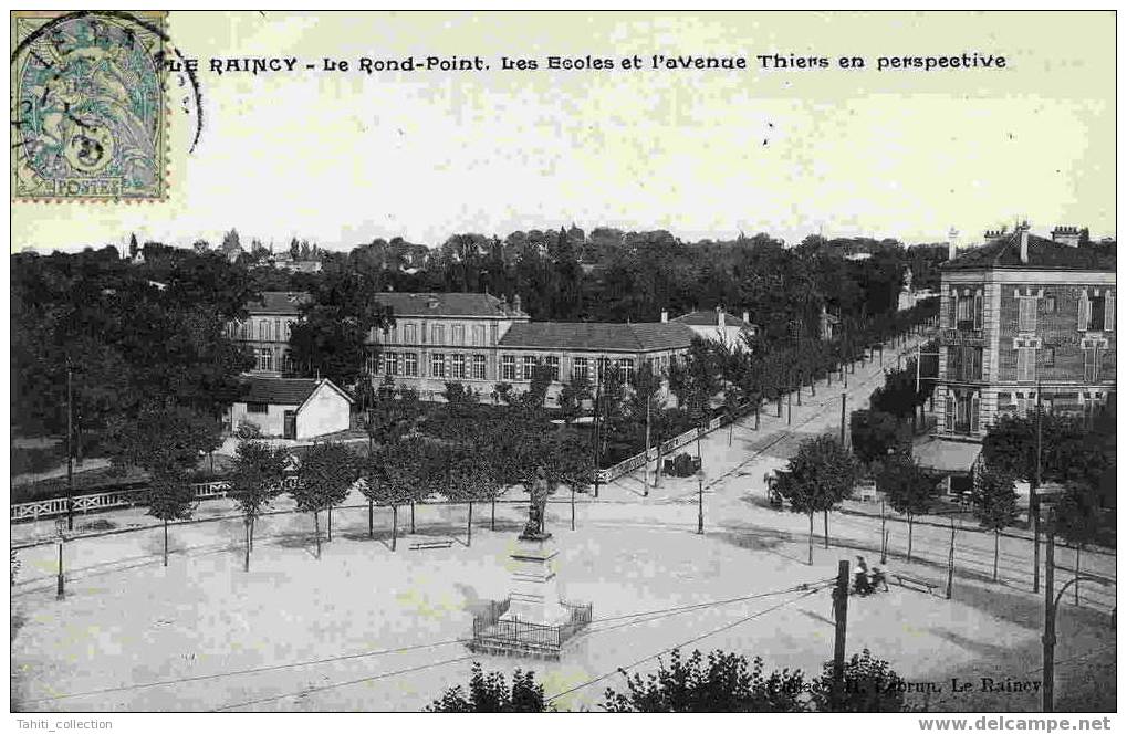 LE RAINCY - Le Rond-Point - Les Ecoles Et L'Avenue Thiers - Le Raincy