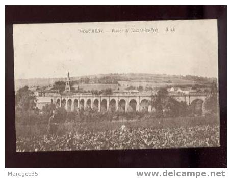 17911 Montmédy Viaduc De Thonne Les Prés édit.D.D. Belle Carte - Montmedy