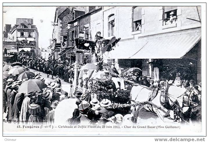 FOUGERES CAVALCADE ET DEFILE DU 29 JUIN 1913 CHAR DE MME GUILLEMOT GRAND BAZAR - Fougeres