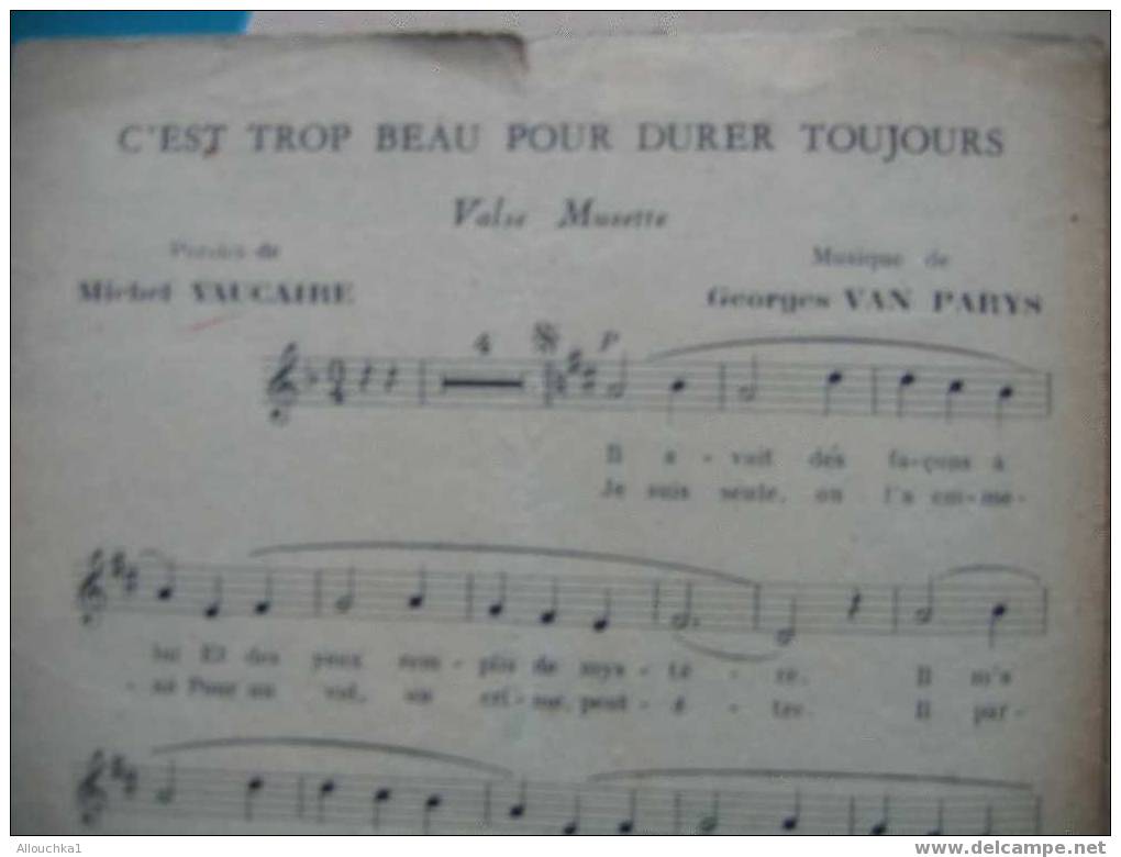 MUSIQUE & PARTITIONS //DE LUCIENNE DELYLE  C'EST TROP BEAU POUR DURER TOUJOURS  VALSE  FILM LE BIENFAITEUR    1942 - Componisten Van Musicalkomedies