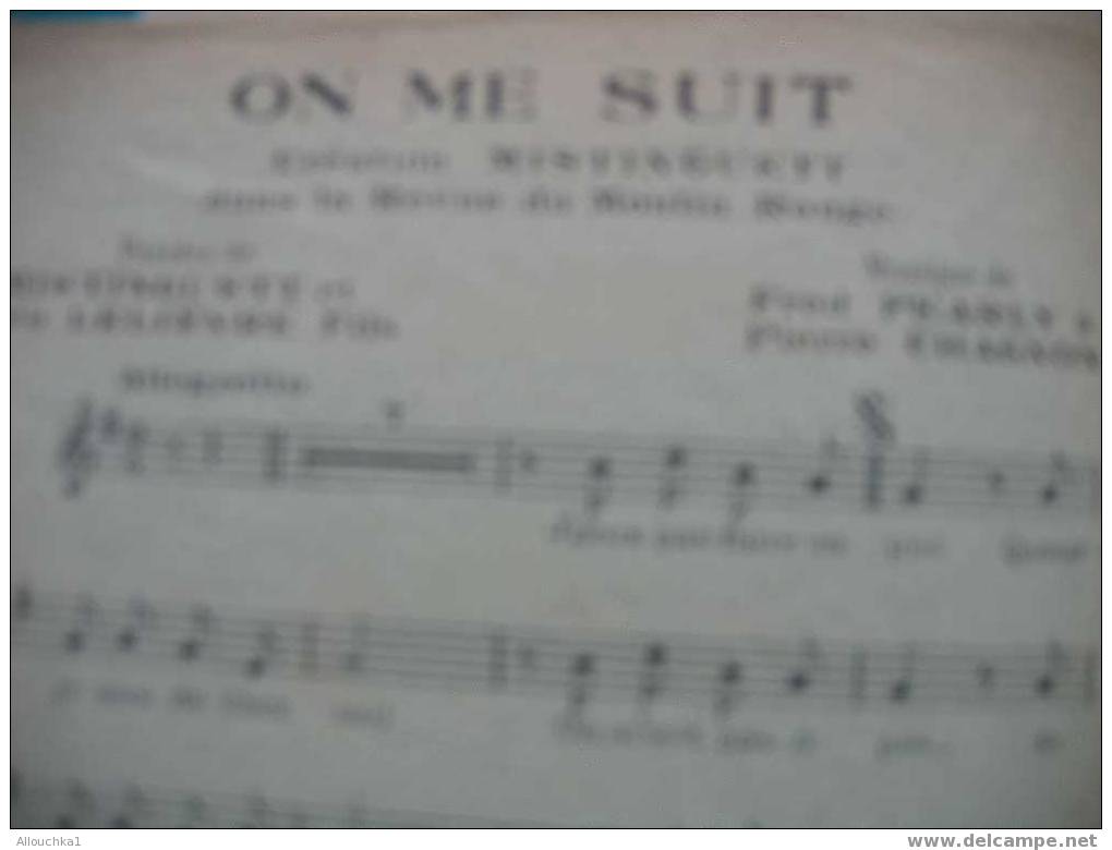 MUSIQUE & PARTITIONS //DE MISTINGUETT REVUE PARIS QUI TOURNE  " ON ME SUIT "   !   1928 - Song Books