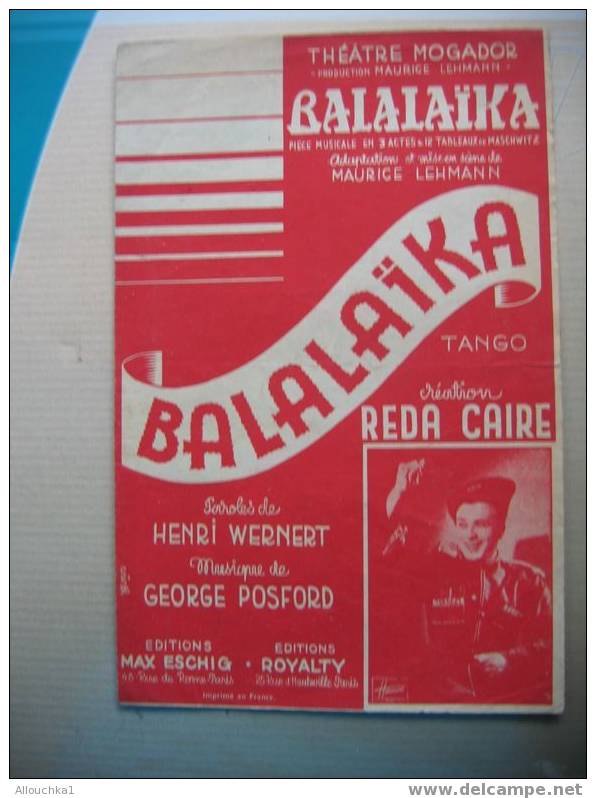 MUSIQUE & PARTITIONS // DE REDA CAIRE     " BALALAIKA " THEATRE MOGADOR PIECE MUSICALE   1936 - Musicals