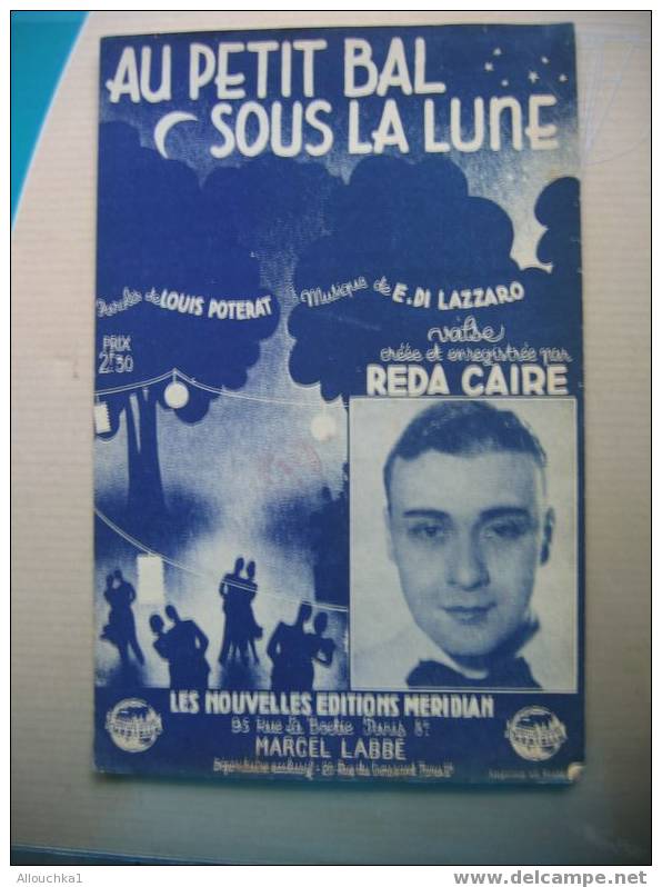 MUSIQUE & PARTITIONS // DE REDA CAIRE     " AU PETIT BAL SOUS LA LUNE   "   MCMXLI  VALSE - Song Books
