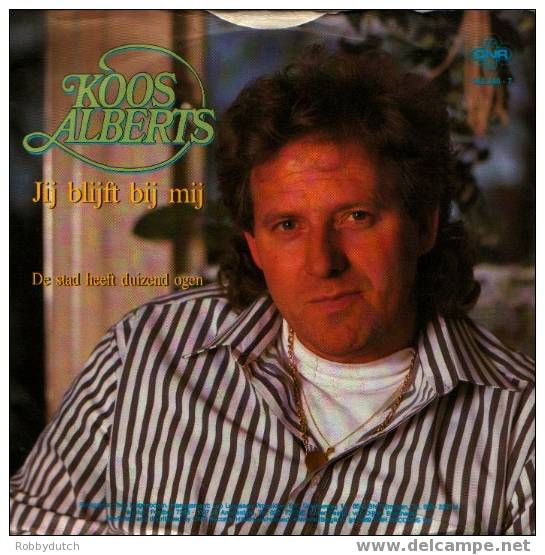 * 7" * KOOS ALBERTS - JIJ BLIJFT BIJ MIJ (1989 Ex-!!!) - Other - Dutch Music