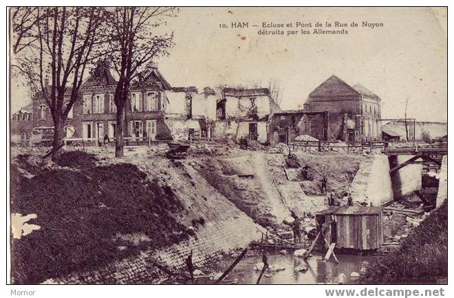 HAM  Ecluse Et Pont De La Rue De Noyon Détruits Par Les Allemants - Ham