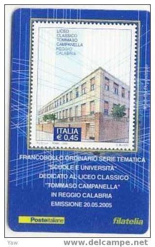 ITALIA**  TESSERA FILATELICA 2005  LICEO CLASSICO CAMPANELLA  (NOVITA´ ITALIANA) - Philatelistische Karten