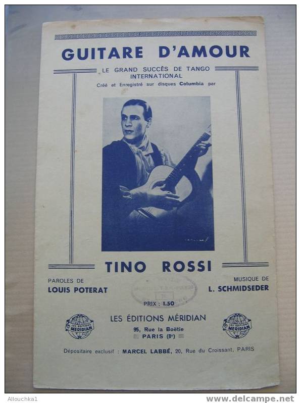 MUSIQUE & PARTITION :/  DE TINO ROSSI  /  "GUITARE D'1AMOUR "  1935  EDITIONS MERIDIAN - Song Books