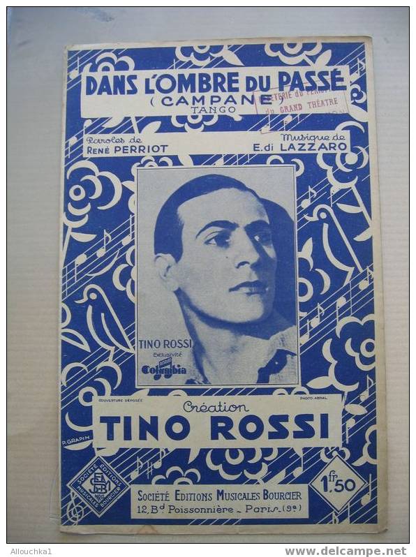 MUSIQUE & PARTITION :/  DE TINO ROSSI /  " DANS L'OMBRE DU PASSE / CAMPANE    " 1934 EDITIONS SEMB    TANGO - Song Books