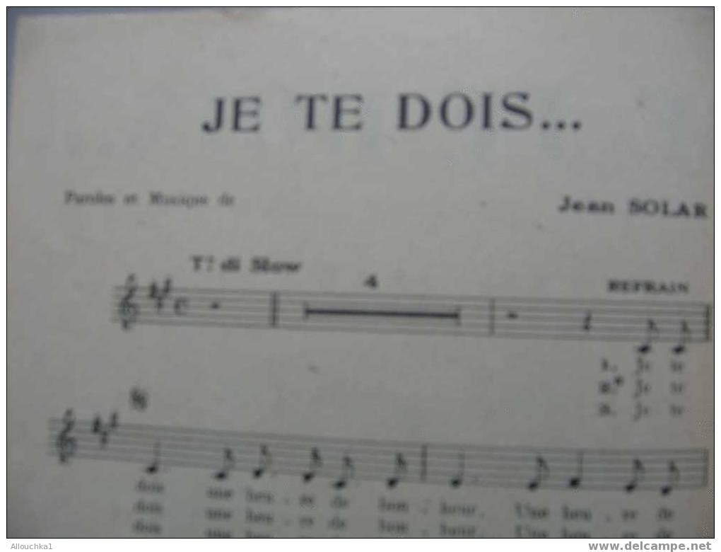 MUSIQUE & PARTITION :/  DE  LEO MARJANE   /  " JE TE DOIS     " 1940 - Song Books