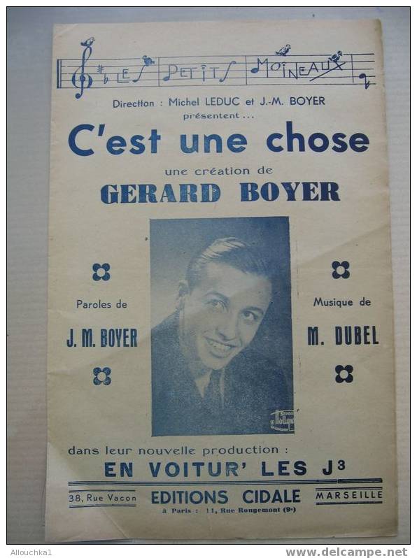 MUSIQUE & PARTITION :/  DE GERARD BOYER   /  " C'EST UNE CHOSE   " 1946 - Song Books