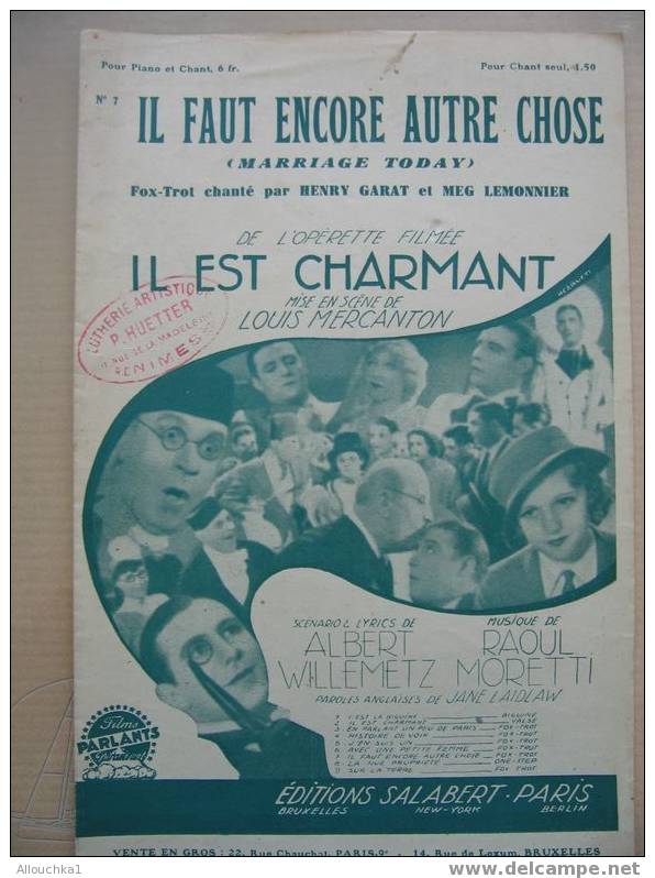 MUSIQUE & PARTITION :/  DE MEG LEMMONNIER/ GARAT    /  "  IL FAUT ENCORE AUTRE CHO  IL EST CHARMANT  OPERETTE   "   1932 - Liederbücher