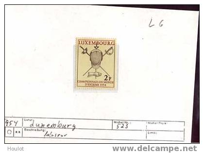 Luxembourg Mi. N° 523 * Falzspur Fechtweltmeisterschaft 1954 - Oblitérés