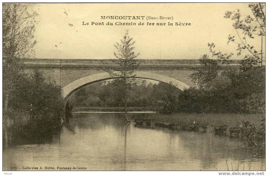 Cpa (79)           MONCOUTANT Le Pont Du Chemin De Fer Sur La Sevre - Moncoutant