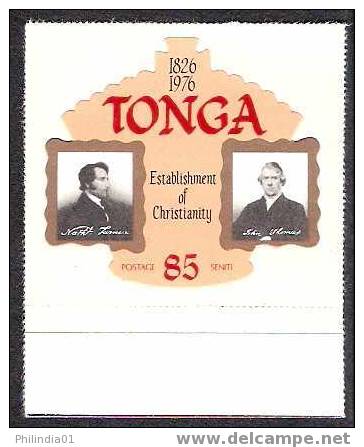 Tonga 1976 Odd Shaped, Die Cut 85s Methodist Missionaries, Christianity  MNH* * # 1543 - Tonga (1970-...)