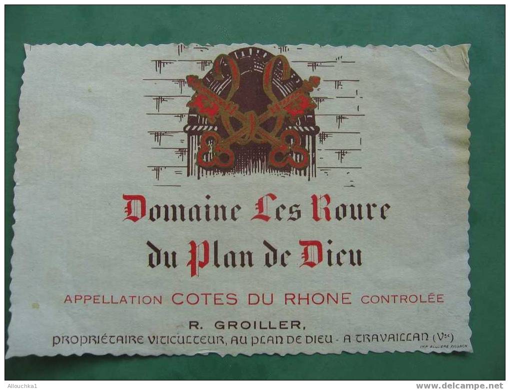 ETIQUETTE DE VIN  DOMAINE LES ROURES DU PLAN DE DIEU  COTES DU RHONE  CONTROLEE A TRAVAILLAN 84 VAUCLUSE - Côtes Du Rhône