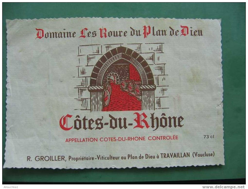 ETIQUETTE DE VIN DOMAINE LES ROURE DU PLAN DE DIEU COTES DU RHONE   APPELLATION CONTROLEE   TRAVALLAN VAUCLUSE 84 - Côtes Du Rhône