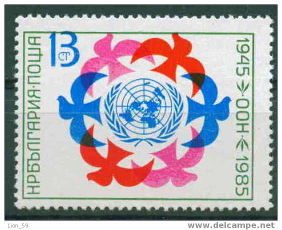 + 3412 Bulgaria 1985 Admission To UNO UN 40 Anniv  ** MNH / BIRD DOVE /40 Jahre Vereinte Nationen (UNO) - Piccioni & Colombe