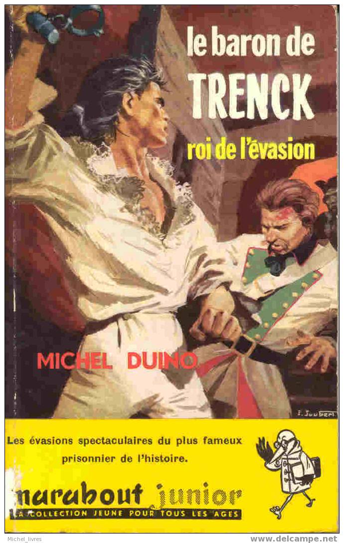 Marabout Junior - MJ 156 - Michel Duino - Le Baron De Trenck Roi De L'évasion - EO 1959 - BE - Marabout Junior